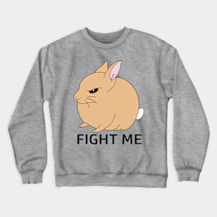 Fight Me Crewneck Sweatshirt